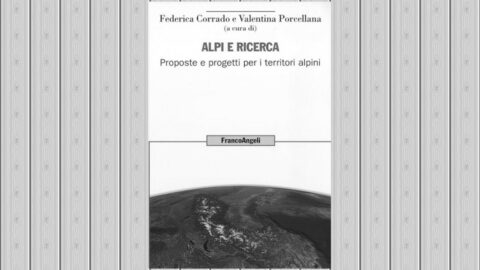 Alpi e ricerca. Proposte e progetti per i territori alpini