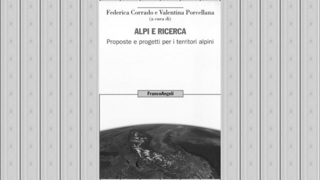 Alpi e ricerca. Proposte e progetti per i territori alpini